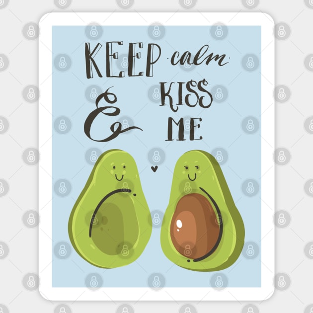 keep calm and kiss me avocado Sticker by Mako Design 